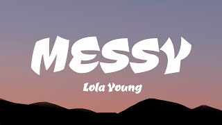 Lola Young  Messy Lyrics [upl. by Nerw]