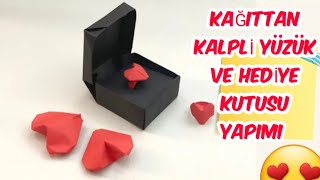 KAĞITTAN KALPLİ YÜZÜK VE HEDİYE KUTUSU YAPIMI  ORİGAMİ YAPIMI [upl. by Nirrek]