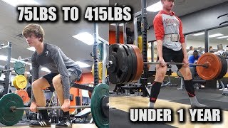 1 YEAR DEADLIFT TRANSFORMATION 75lbs  415lbs [upl. by Noswal129]