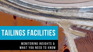 Tailings Storage Facilities TSF – Challenges monitoring amp best practice [upl. by Risa]