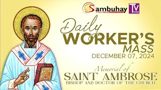 Sambuhay TV Mass  December 7 2024  Memorial of Saint Ambrose Bishop and Doctor of the Church [upl. by Ivad968]