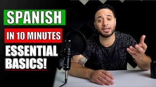 Spanish For Beginners in 10 Minutes ALL THE BASICS YOU NEED [upl. by Byrom]