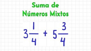 Suma de números mixtos  E1 [upl. by Imoyaba600]