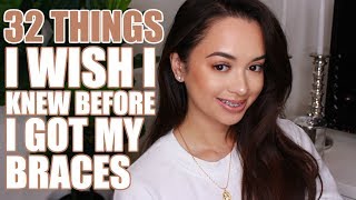 32 THINGS I WISH I KNEW BEFORE GETTING BRACES [upl. by Alleroif]