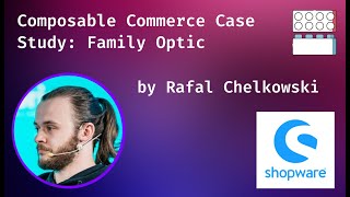 Composable Commerce Case Study Family Optic [upl. by Branden]