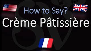 How to Pronounce Crème Pâtissière CORRECTLY English American French Pronunciation [upl. by Lardner]