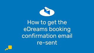 How to get the eDreams booking confirmation email resent  eDreams [upl. by Ahtamas]