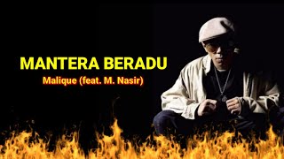 Malique  Mantera Beradu feat MNasir Lirik 💯💯💯 [upl. by Shelagh]