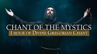 1 Hour Divine Gregorian Chant Compilation  Chant of the Mystics Vol 1 Album [upl. by Ayekin]