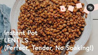 Instant Pot Lentils Perfect Tender No Soaking  Minimalist Baker Recipes [upl. by Conan]