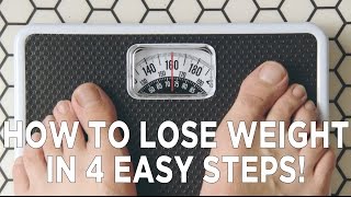 How To Lose Weight in 4 Easy Steps [upl. by Philender]