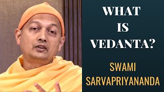 What is Vedanta  Swami Sarvapriyananda [upl. by Olenka569]