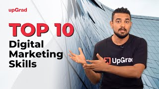 Top 10 Digital Marketing Skills  Online Learning Program  upGrad [upl. by Arykahs]