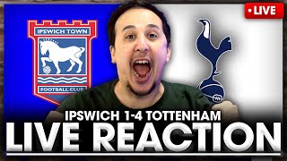 LIVE MATCH REACTION Ipswich Vs Tottenham • Premier League [upl. by Ball]