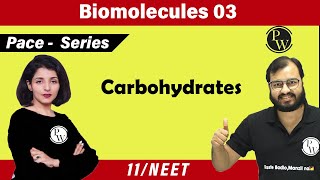 Biomolecules 03  Carbohydrates  Class 11  NEET  PACE Series [upl. by Eelyme598]