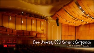 Duke University DSO Concerto Competition [upl. by Leanatan642]