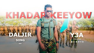 KHADAR KEEYOW  DALJIR  OFFICIAL MUSIC VIDEO [upl. by Chancey]