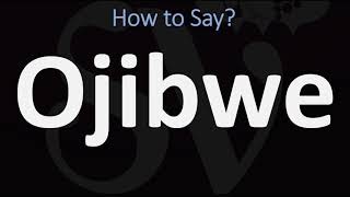 How to Pronounce Ojibwe CORRECTLY [upl. by Tloh]