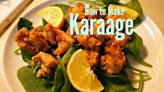 How to Make Karaage Japanesestyle Fried Chicken [upl. by Eicram650]