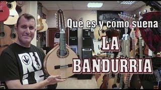 LA BANDURRIA Qué es y cómo suena TUTORIAL [upl. by Balbinder]