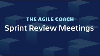 Sprint Review Meetings  Agile Coach 2019 [upl. by Einafit44]