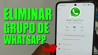 COMO ELIMINAR UN GRUPO DE WhatsApp [upl. by Anawait203]