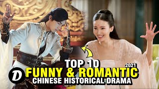 TOP 10 CHINESE HISTORICAL DRAMA WITH FUNNY AND ROMANTIC STORIES [upl. by Aynos]