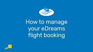 How to manage your eDreams flight booking  eDreams [upl. by Nole]