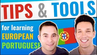 Tips amp Tools For Learning European Portuguese  Practice Portuguese [upl. by Yentnuoc]