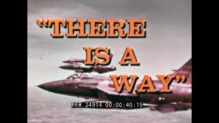 US AIR FORCE quot THERE IS A WAY quot F105 THUNDERCHIEF IN VIETNAM WAR KORAT AFB PART I 24914 [upl. by Armahs976]