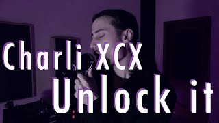 Charli XCX  Unlock it cover [upl. by Zebaj]