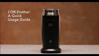 LOR Milk Frother A Quick Usage Guide [upl. by Emilio]