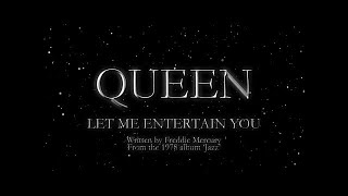 Queen  Let Me Entertain You Official Lyric Video [upl. by Nanor]