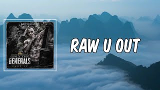 Raw U Out Lyrics  Kevin Gates [upl. by Ydal387]