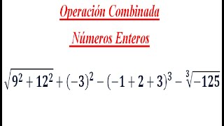 Operación combinada Nº EnterosPotenciaRaiz [upl. by Eecats]