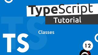 TypeScript Tutorial 12  Classes [upl. by Ahsinod]