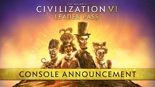 Civilization VI Leader Pass  Console Launch Trailer [upl. by Aenej922]