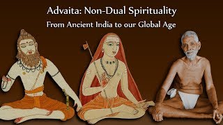 Advaita NonDual Spirituality  from Ancient India to our Global Age [upl. by Ynnam153]