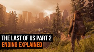 The Last of Us Part 2 Ending Explained amp Questions Answered [upl. by Honora]