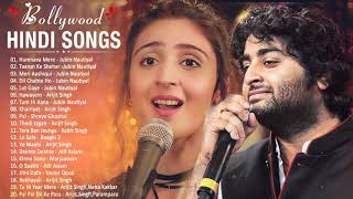 Bollywood Latest Songs 💕 Best Hindi Songs All Time 💕 Jubin Nautiyal B Praak Arijit Singh [upl. by Kowal]