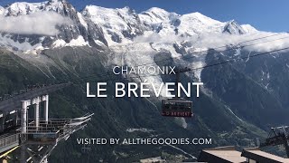 Le Brévent Chamonix MontBlanc  allthegoodiescom [upl. by Ameen348]