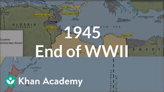 1945  End of World War II  The 20th century  World history  Khan Academy [upl. by Archle]