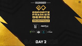 Esportz Premier Series Grand Finale  DAY 2 [upl. by Vandervelde667]