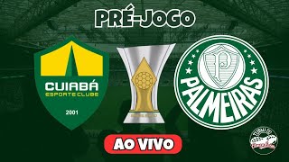 AO VIVO  PRÉJOGO  CUIABÁ X PALMEIRAS  BRASILEIRÃO 2024 [upl. by Cindie]