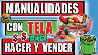 20 MANUALIDADES SENCILLAS CON TELA PARA GANAR DINERO [upl. by Aliac]