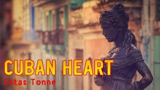 Estas Tonne  CUBAN HEART Official Music Video  FULL VERSION [upl. by Eugirne]