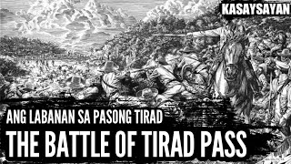 Ano ang mga Kaganapan sa Pasong Tirad  The Battle of Tirad Pass  Sino si Gregorio Del Pilar [upl. by Hadria]