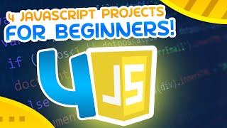 Learn JavaScript With These 4 Projects [upl. by Anomis211]