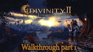 Divinity 2 The Dragon Knight Saga  walkthrough part 1  1080p 60fps  No commentary [upl. by Samot]