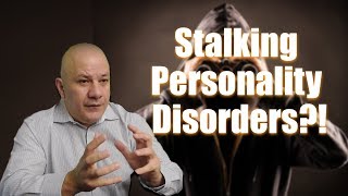 Stalker Psychology and Understanding BPD [upl. by Brietta897]